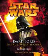 Star Wars Dark Lord The Rise of Darth Vader Audio CD