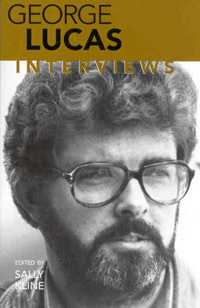 George Lucas Interviews edited by Sally Kline