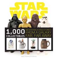 Star Wars: 1000 Collectibles by Stephen J. Sansweet