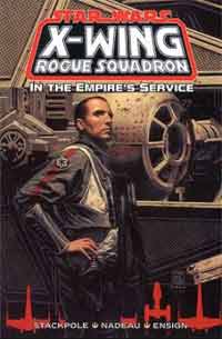 Star Wars In the Empire's Service X-Wing Rogue Squadron Vol. 5