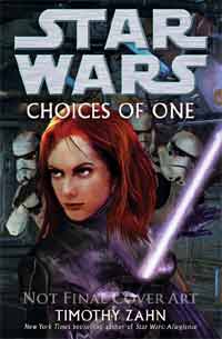 Star Wars Choices of One by Timothy Zahn
