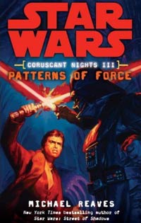 Star Wars Coruscant Nights III Patterns of the Force