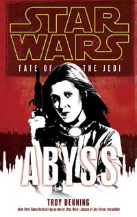 Star Wars Fate of the Jedi 3 Abyss by Troy Denning