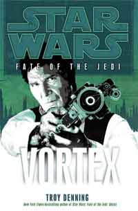 Star Wars Fate of the Jedi 6 Vortex by Troy Denning