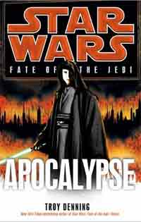Star Wars Fate of the Jedi 9 Apocalypse by Troy Denning