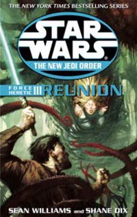 Star Wars Force Heretic III Reunion by Shane Dix and Sean Williams