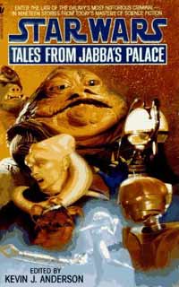 Star Wars Tales from Jabba's Palace Edited by Kevin J. Anderson
