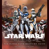 The Clone Wars Campaign Guide (Star Wars Roleplaying Game) 
