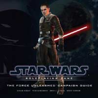 The Force Unleashed Campaign Guide Star Wars Roleplaying
