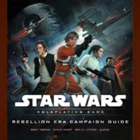 Rebellion Era Campaign Guide Star Wars Roleplaying Game