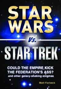 Star Wars vs. Star Trek by Matt Forbeck
