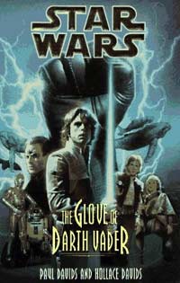 Star Wars The Glove of Darth Vader by Paul Davids and Hollace Davids