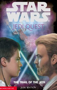 Jedi Quest The Trail of the Jedi by Jude Watson