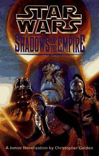Star Wars Shadows of the Empire by Christopher Golden