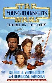 Star Wars Trouble on Cloud City by Kevin J. Anderson and Rebecca Moesta