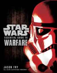 Star Wars The Essential Guide to Warfare