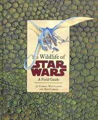 Wildlife of Star Wars A Field Guide