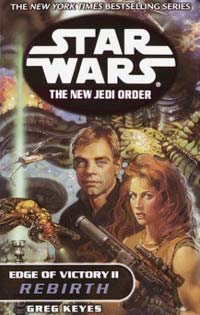 Star Wars Edge of Victory II Rebirth by Greg Keyes